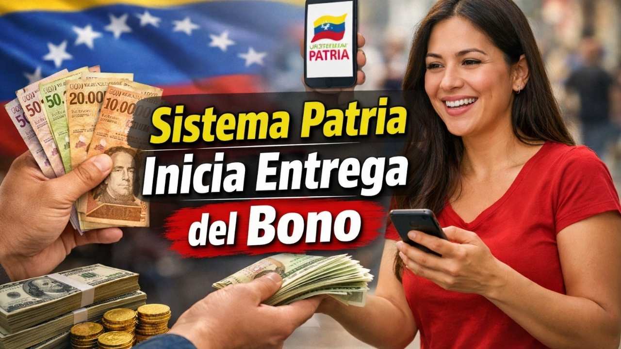 Sistema Patria Inicia Entrega del Bono de Guerra y Otros Cinco Bonos Sociales en Febrero 2026